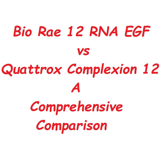 A Comparison of Bio Rae 12 RNA EGF and Quattrox Complexion 12 flawlesseternalbeauty